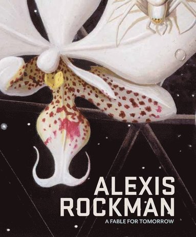 bokomslag Alexis Rockman: a Fable for Tomorrow