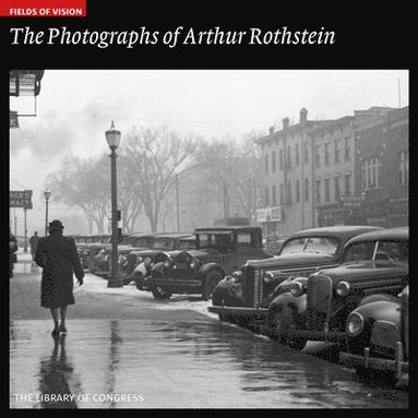 bokomslag Photographs of Arthur Rothstein: the Library of Congress