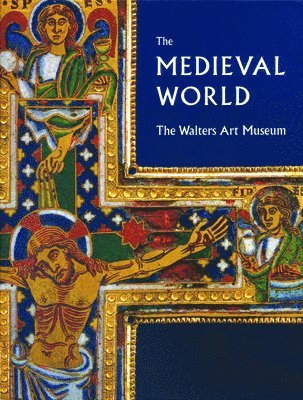 bokomslag Medieval World: the Walters Art Museum