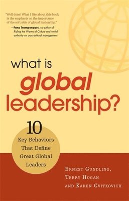 bokomslag What Is Global Leadership?: 10 Key Behaviors That Define Great Global Leaders