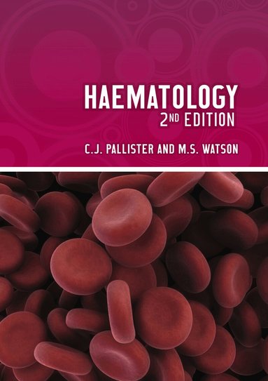 Chris Pallister, Malcolm Watson - Haematology, second edition, Häftad