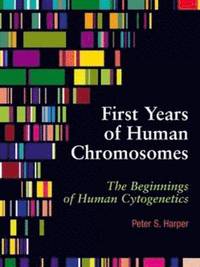 bokomslag First Years of Human Chromosomes
