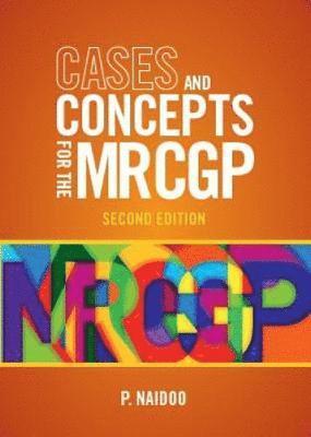 Cases and Concepts for the New Mrcgp 2e
