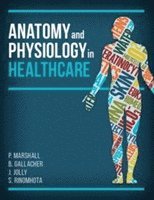 bokomslag Anatomy and Physiology in Healthcare