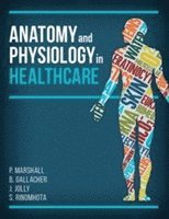 Anatomy and Physiology in Healthcare 1