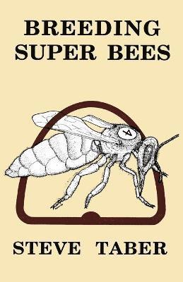 Breeding Super Bees 1