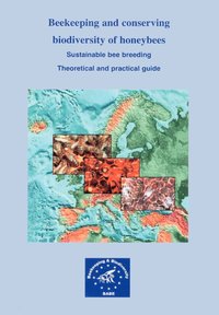 bokomslag Beekeeping and Conserving Biodiversity of Honeybees