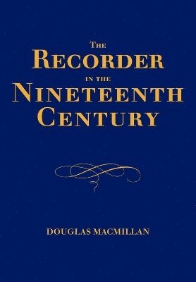 The Recorder in the Nineteenth Century 1