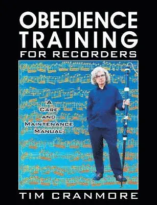 Tim Cranmore - Obedience Training for Recorders, Häftad. Tillgänglighet: Lägg i varukorg