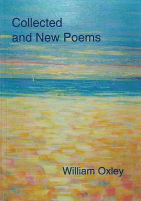 Collected and New Poems 1