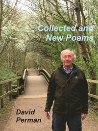 bokomslag Collected and New Poems