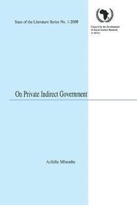 bokomslag On Private Indirect Government