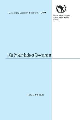 On Private Indirect Government 1