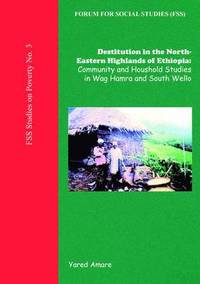 bokomslag Destitution in the North-Eastern Highlands of Ethiopia