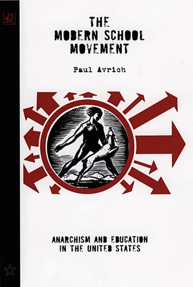 Paul Avrich - Modern School Of Movement, Häftad
