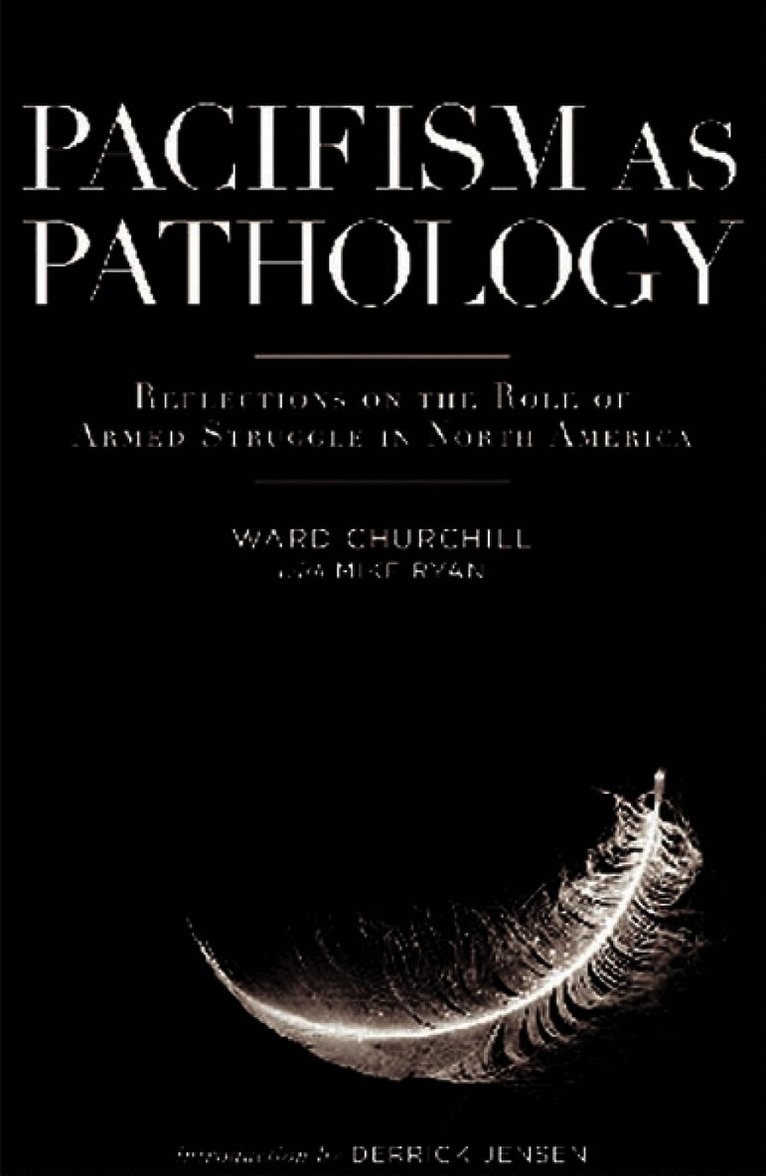 Pacifism As Pathology