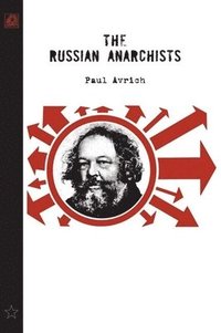 bokomslag The Russian Anarchists