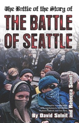 The Battle of the Story of the Battle of Seattle 1