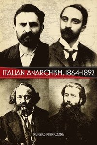 bokomslag Italian Anarchism 1864-1892