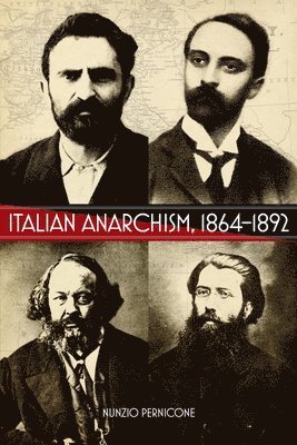 Italian Anarchism 1864-1892 1