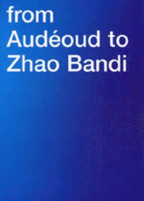 From Audeoud to Zhao Bandi 1
