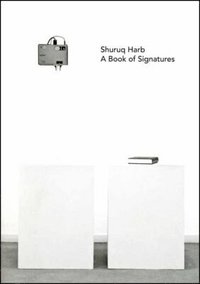 bokomslag Shuruq Harb: A Book of Signatures