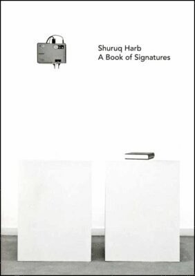Shuruq Harb: A Book of Signatures 1