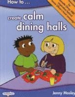 bokomslag How to Create Calm Dining Halls