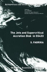 bokomslag The Jets and Supercritical Accretion Disk in SS433