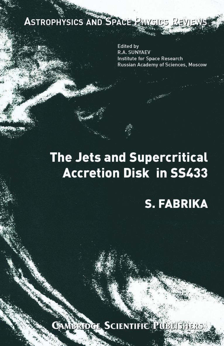 S Fabrika, S. Fabrika - Jets and Supercritical Accretion Disk in SS433, Häftad