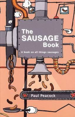 Paul Peacock - Sausage Book, Häftad