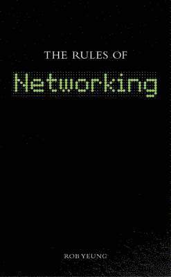 The Rules of Networking 1