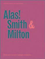 bokomslag Alas! Smith and Milton