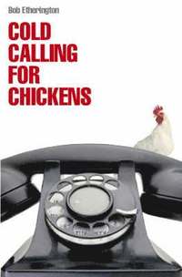 bokomslag Cold Calling for Chickens