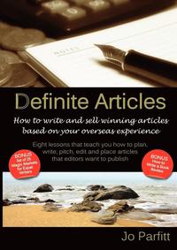 bokomslag Definite Articles - How to Write and Sell Winning Articles Based on Your Overseas Experience