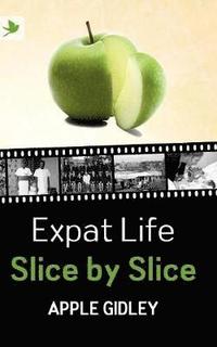 bokomslag Expat Life Slice by Slice