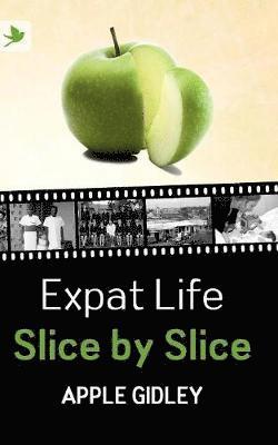 Expat Life Slice by Slice 1