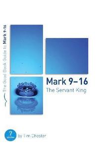 bokomslag Mark 9-16: The Servant King