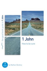 bokomslag 1 John: How To Be Sure