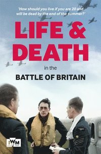 bokomslag Life and Death in the Battle of Britain