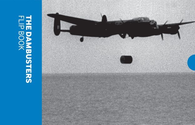 Imperial War Museums, Imperial War Museum - Dambusters Flip Book, Häftad