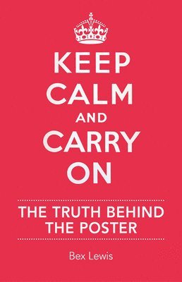 Keep Calm and Carry on 1