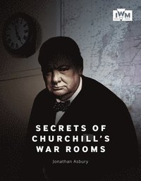 bokomslag Secrets of Churchill's War Rooms