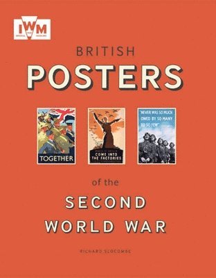 Slocombe Richard - British Posters of the Second World War, Häftad