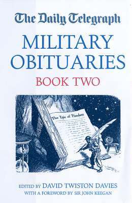 The 'Daily Telegraph' Military Obituaries: Bk. 2 1