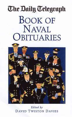 bokomslag The 'Daily Telegraph' Book of Naval Obituaries