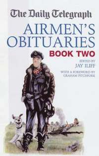 bokomslag The 'Daily Telegraph' Airmen's Obituaries: Bk. 2