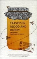 Travels Through Blood and Honey 1