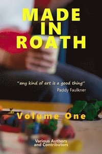bokomslag Made in Roath, Volume One