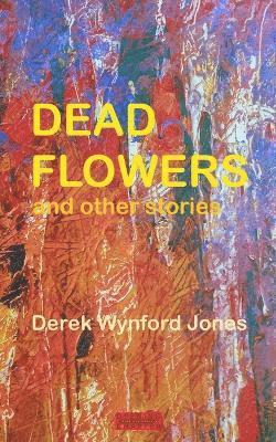 Dead Flowers 1